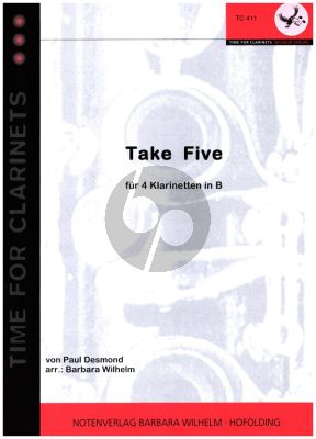 Desmond Take Five 4 Klarinetten (Bb) (Part./Stimmen) (arr. Barbara Wilhelm)