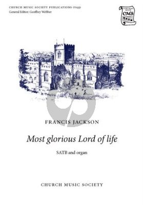 Jackson Most glorious Lord of life SATB and Organ