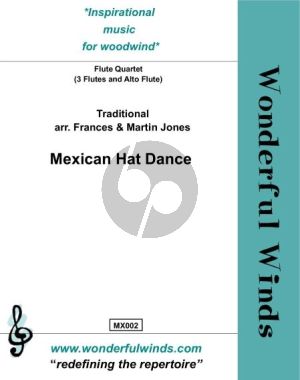 Traditional Mexican Hat Dance for Flute Quartet (3 Flutes in C and Alto Flute) Score and Parts