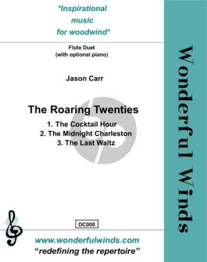Carr The Roaring Twenties for 2 Flutes and Optional Piano