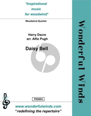Dacre Daisy Bell for Woodwind Quartet (Flute, Oboe Clarinet in Bb and Bassoon) (Score and Parts) (Arranged by Alfie Pugh) (Grade 4/5+)