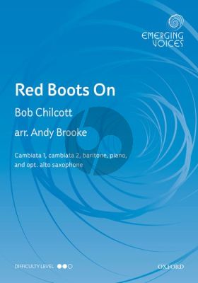 Chilcott Red Boots On Cambiati, Baritone and Piano with Optional Saxophone Vocal Score