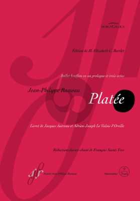 Rameau Platee RCT 53 Solists-Choir-Ballet and Orchestra Vocal Score (edited by M. Elizabeth C. Bartlet)