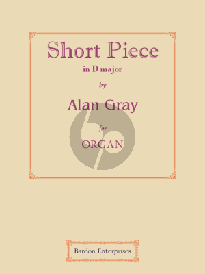 Gray Short piece in D-major for Organ