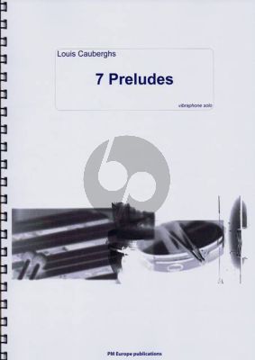 Cauberghs 7 Preludes voor Vibrafoon Solo