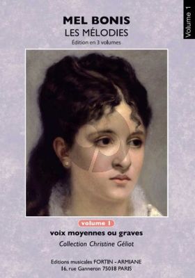 Bonis Les Mélodies de Mel Bonis Vol.1 pour Voix Moyennes ou Graves et Piano