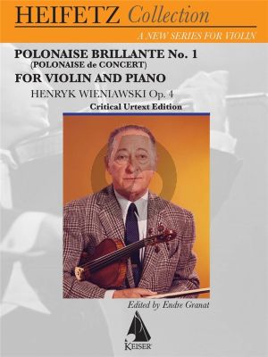 Wieniawski Polonaise Brillante (Polonaise de Concert) Op.4 for Violin and Piano (Heifetz Collection Critical Urtext Edition)