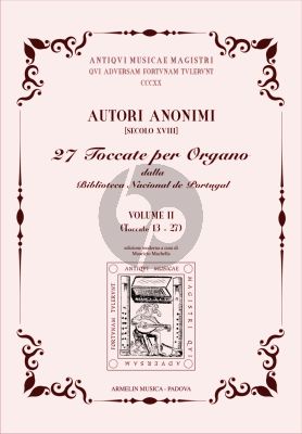 Anonymus 27 Toccate per Organo Dalla Biblioteca Nacional de Portugal Vol.2 (No.13-27) (Edited by Maurizio Machella)