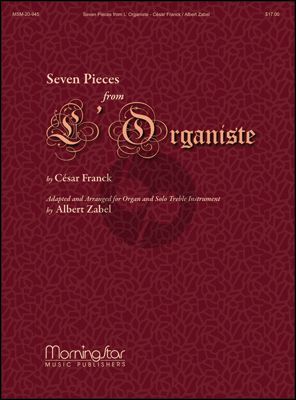 Franck Seven Pieces from L'Organiste for Organ with Treble C Instrument or Treble B-flat Instrument (transcr. Albert Zabel)