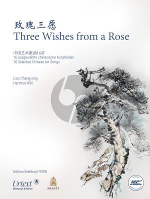 3 Wishes from a Rose SATB and Piano (16 Selected Chinese Art Songs) (edited by Liao Changyong and Hartmut Höll)