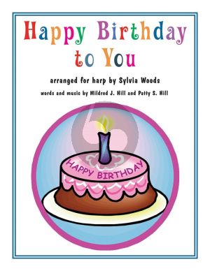 Hill Happy Birthday to You for Harp (transcr. by Sylvia Woods)