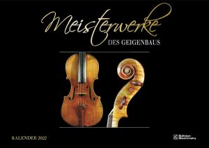 Kalender Meisterwerke des Geigenbaus 2022 (Monatskalender 34 x 48 cm)