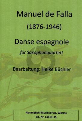 Falla Danse espagnol für 4 Saxophone (SATBar) (Stimmen) (arr. Heike Büchler)