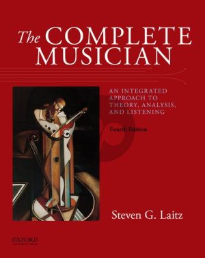 Laitz The Complete Musician An Integrated Approach to Theory, Analysis, and Listening (Fourth Edition Paperback 960 Pages)