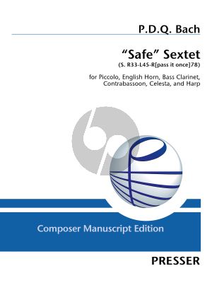 Bach Safe Sextet (S. R33-L45-R [pass it once] 78) Score and Parts (Piccolo, English Horn, Bass Clarinet in Bb, Contrabassoon, Celesta, Harp)