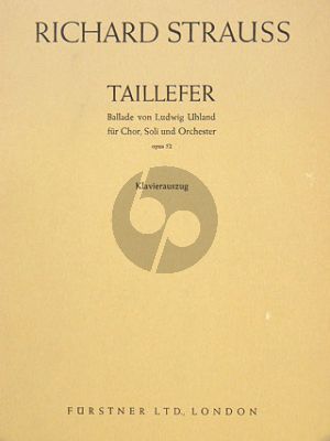 Strauss Taillefer Op.52 (1903) Ballade von Ludwig Uhland fur Soli, Chor und Orchester Klavierauszug
