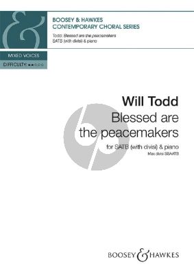 Todd Blessed are the peacemakers SATB (with divisi) and Piano