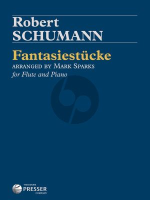 Schumann Fantasiestucke Op.73 for Flute and Piano (Arranged by Mark Sparks)