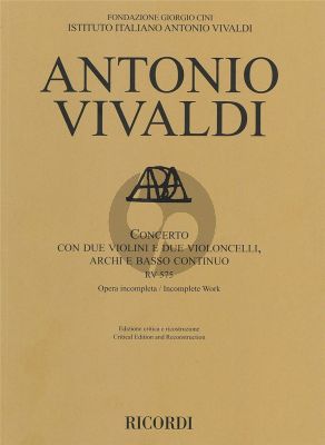 Vivaldi Concerto in G Major RV 575 (F. VI No.1) for 2 Violins, 2 Violoncellos, Strings and Bc Fullscore (Opera incompleta - Incomplete Work) (Critical Edition and Reconstruction F.M. Sardelli)