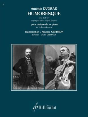 Dvorak Humoresque Op. 101 No. 7 Violoncelle et Piano (transcr. Maurice Gendron) (revision Walter Grimmer)