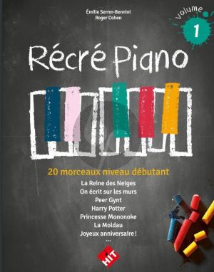 Récré Piano Vol. 1 (20 Morceaux niveau débutant) (Emile Serror-Bennini et Roger Chohen)