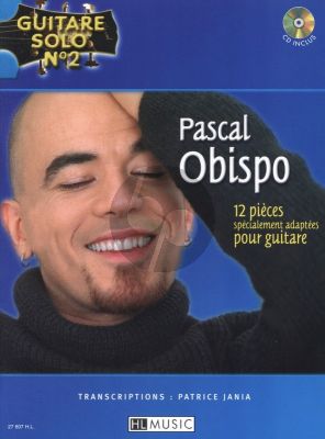 Guitare solo No. 2 : Pascal Obispo (12 Pieces pour Guitare avec CD) (transcr. Patrice Jania)