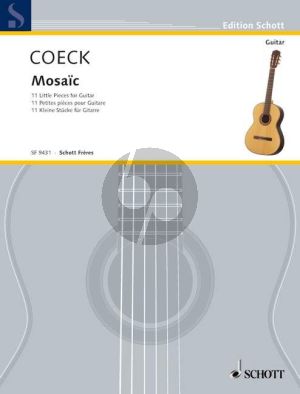 Coeck Mosaïc for Guitar (11 little Pieces)