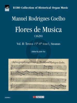 Coelho Flores de Musica Vol. 2 Tentos (5th - 8th tone) Susanas Organ