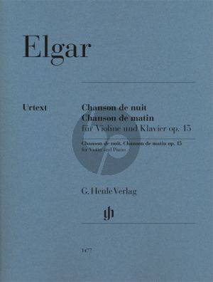 Elgar Chanson de Nuit, Chanson de Matin Op.15 fur Violine und Klavier (Herausgegeben und Fingersatz Violine Rupert Marshall-Luck) (Henle Urtext)