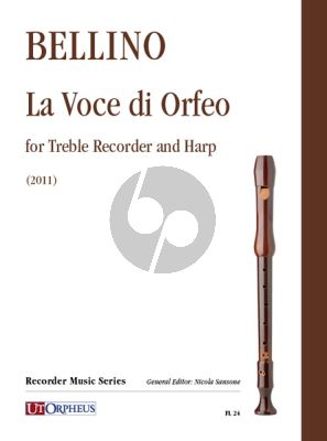 Bellino La Voce di Orfeo for Treble Recorder and Harp (2011)