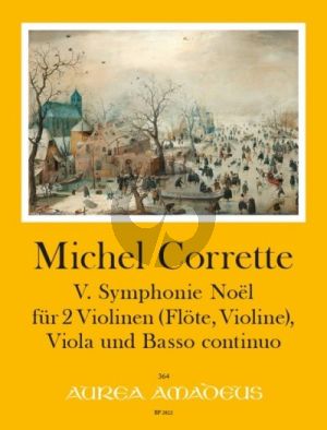 Corrette V. Symphonie Noël in a-moll für zwei Violinen (Flöte und Violine), Viola und Bc.