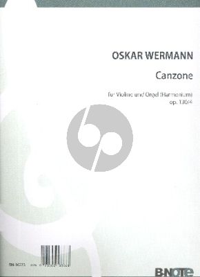 Wermann Canzone a-Moll Op. 130/4 fur Violine und Orgel (Harmonium)