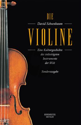 Schoenbaum Die Violine (Eine Kulturgeschichte des vielseitigsten Instrumentes)