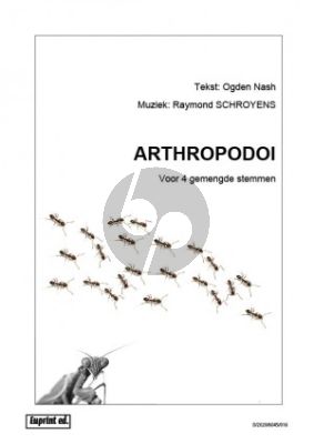 Schroyens Arthropodoi SATB (text Ogden Nash)