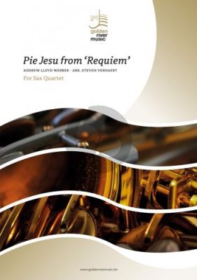 Lloyd Webber Pie Jesu from Requiem for Saxophone Quartet (SATB) Score and Parts (Arrangd by Steven Verhaert)