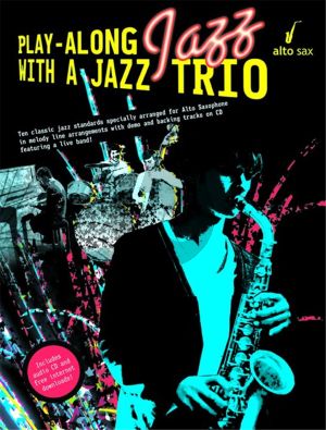 Play Along Jazz with a Jazz Trio Alto Sax (Bk-Cd) (arr. Paul Honey)