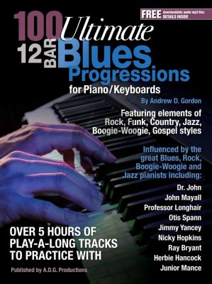 100 Ultimate 12 Bar Blues Progressions for Piano/Keyboards Book/mp3 files