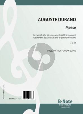 Duranfd Messe Op.82 für Zwei gleiche Singstimmen mit Orgel