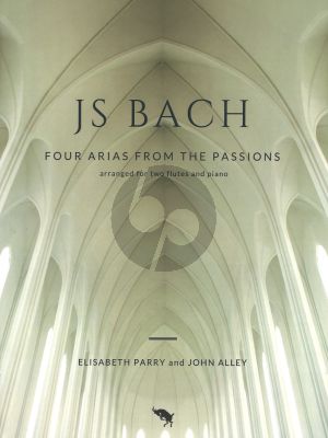 Bach Four Arias from the Passions for 2 Flutes and Piano (Score and Part) (Arranged by Elisabeth Parry and John Alley)