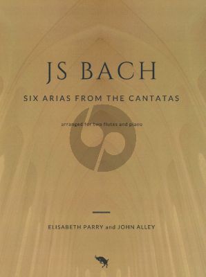 Bach Six Arias from the Cantatas for 2 Flutes and Piano (Score and Part) (Arranged by Elisabeth Parry and John Alley)