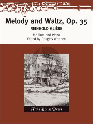 Gliere Melody & Waltz, Op. 35 for Flute and Piano (edited by Douglas Worthen)