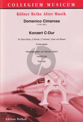 Cimarosa Konzert C-dur Oboe solo-2 Hörner-2 Vi.-Va.-Basso (Full Score / Partitur) (Sandro Caldini)