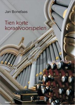 Bonefaas 10 Korte Koraalvoorspelen Orgel