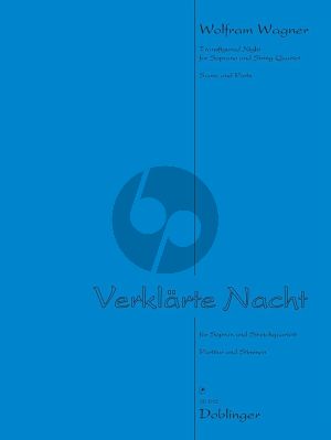 Wagner Verklärte Nacht für Sopran solo und Streichquartett (Part./Stimmen)