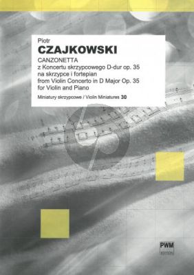 Tchaikovsky Canzonetta from Violinconcerto op.35 Violin-Piano (edited by Zenon Felinski and Stefania Lachowska)