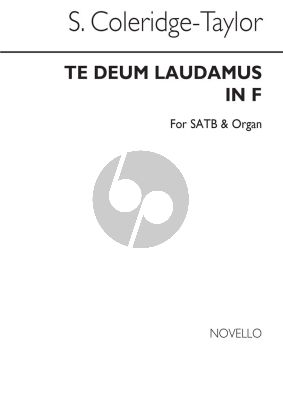 Coleridge-Taylor Te Deum Laudamus in F SATB and Organ