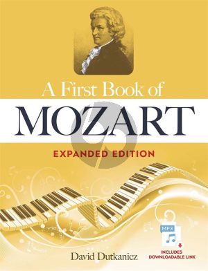 A First Book of Mozart for the Beginning Pianist (Expanded Edition) (Book with Online Media) (arr. David Dutkanicz)