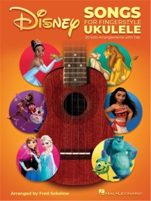 Disney Songs for Fingerstyle Ukulele (arr. Fred Sokolow)