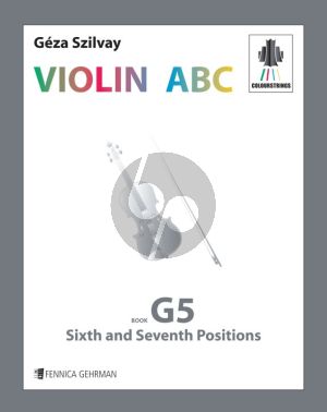 Szilvay Violin ABC Book G5 Sixth and Seventh Positions (Colourstrings)