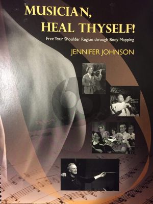 Johnson Musician, Heal Thyself Free Your Shoulder Region through Body Mapping (Paperback 184 Pages)